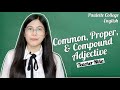 Common, Proper, and Compound Adjective by Niña