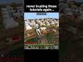 Never Trust Minecraft Tutorials... 😂 #minecraft