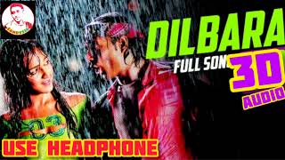 Dilbara - Dhoom - 3d Audio - Use Headphones