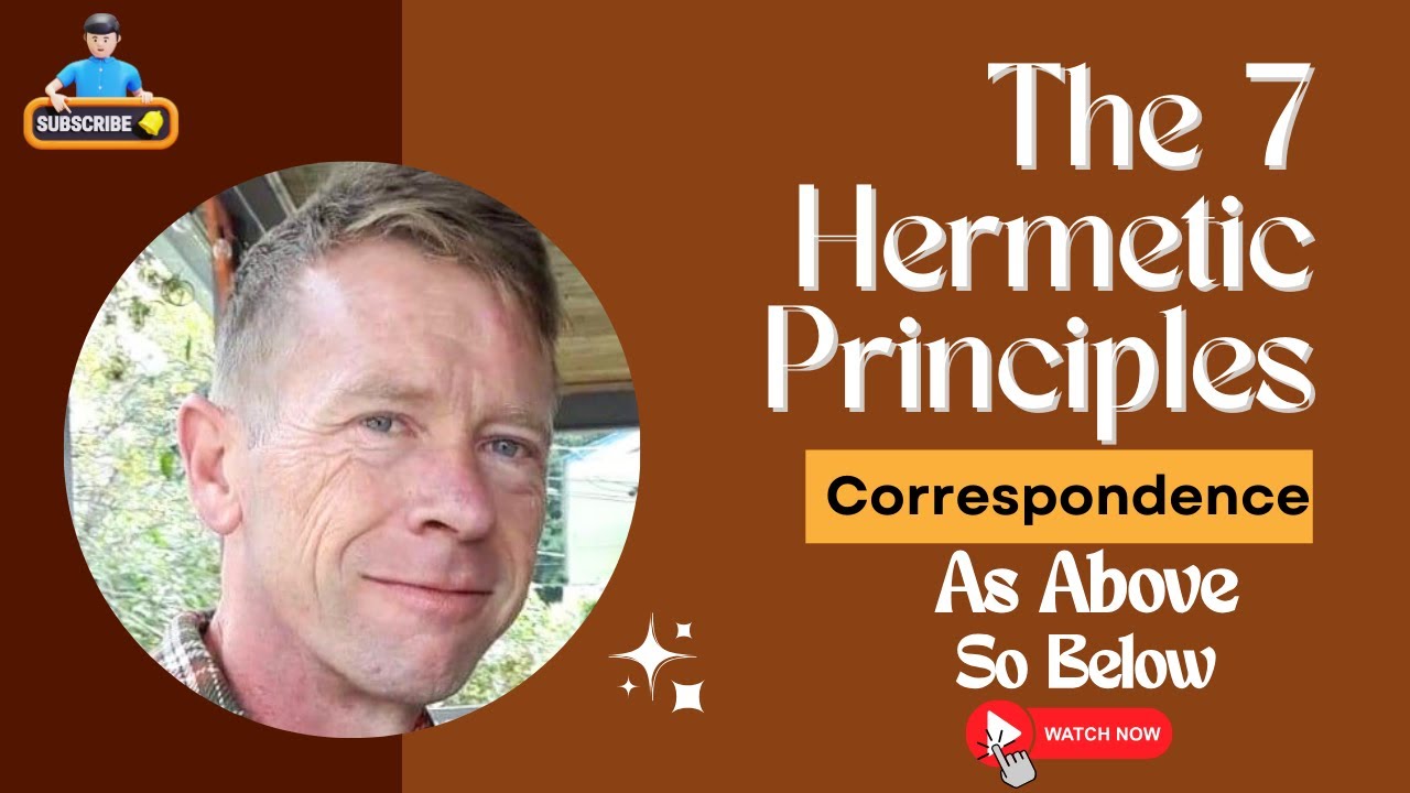 The 7 Hermetic Principles: Correspondence 