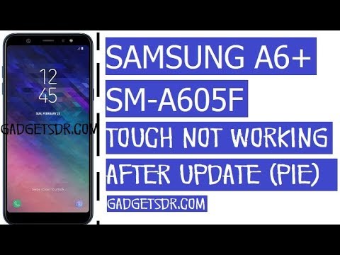 Samsung SM-A605F touch not working after update 9 oreo solution | 100% working