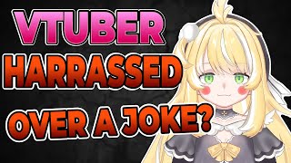 How this Vtuber was Harassed for a JOKE?!