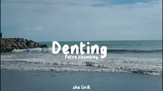 Download lagu Denting~petra Sihombing   She Lirik  💐 mp3