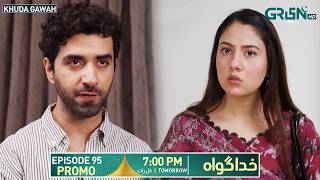 Khuda Gawah Episode 95 Promo | Tomorrow at 7:00 PM | Only on Green TV Entertainment
