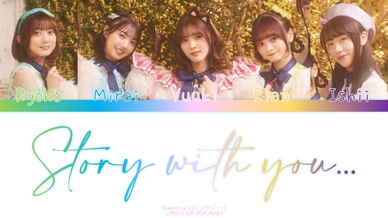 Smewthie (スミュウジー) - Story with you [JP/ROM/ENG] #東京