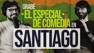 El SIPDN / Grabé el especial de comedia en Santiago / EP 373
