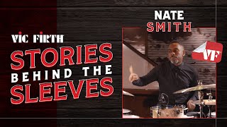 Vic Firth: Stories Behind the Sleeves | Nate Smith