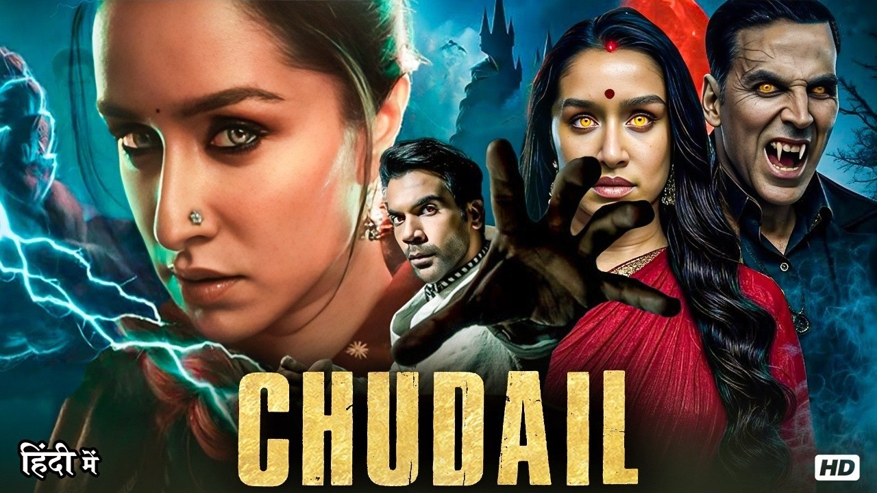 Chudail (2026) | Shraddha Kapoor, Rajkummar Rao & Akshay New Horror Thriller Movie HD Hindi