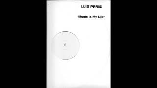 Luis Paris - Music Is My Life (Vocal Mix)