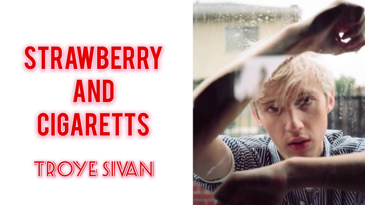 Strawberry & Cigarettes/Troye Sivan 和訳 日本語訳 洋楽 歌詞 lyrics 🍓🚬 - YouTube