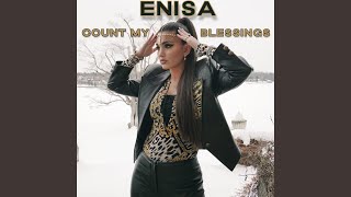 Count My Blessings - Enisa