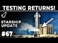 SpaceX&#39;s 2nd Flight Worthy Starship Tested at the Launch Site! - Starbase Weekly Update #67