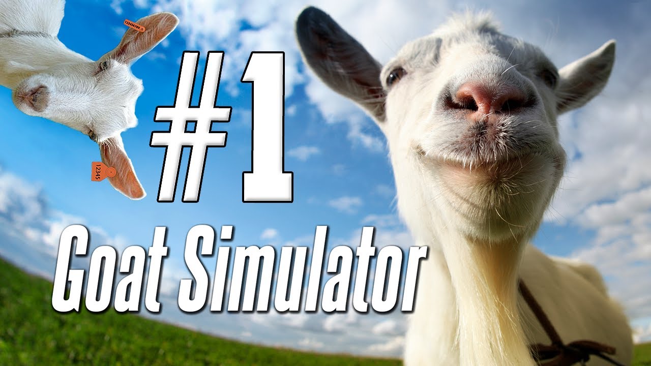 Goat Simulator Gameplay - #1 - CREEPIEST GOAT EVER! w/ Hypercore Ripper ...