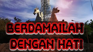 Berdamailah Dengan Hati