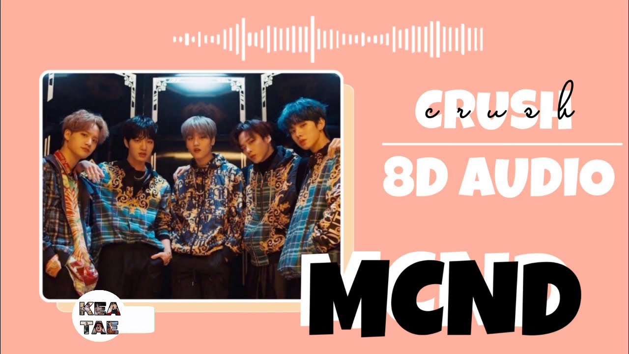 MCND - CRUSH 8D audio