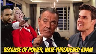 The Young and the Restless Spoilers: Because of power, Nate threatened Adam