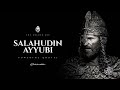 Salahuddin ayyubi saladin  greatest warrior quotes