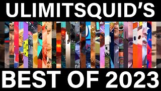 Ulimitsquid's Best of 2023