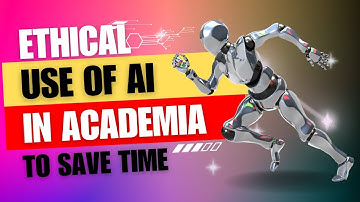 Ethical AI in Academia: Unlocking Time-Saving Potential and Ensuring Originality (Tutorial)