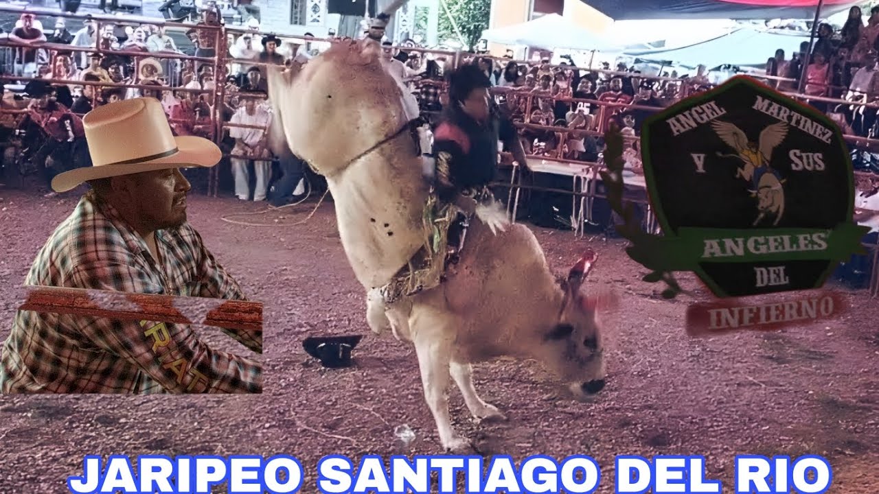 SANTIAGO DEL RIO OAXACA 2025 Jaripeo 23 de Julio 2025