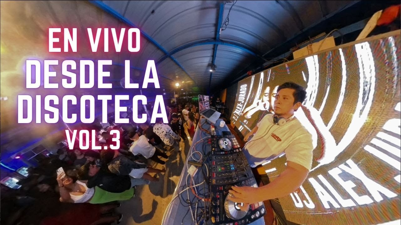 EN VIVO DESDE LA DISCOTECA VOL3 [ACTUAL, REGGAETÓN, SALSA, CUMBIA, OLD SCHOOL,MERENGUE, ELECTRONICA]