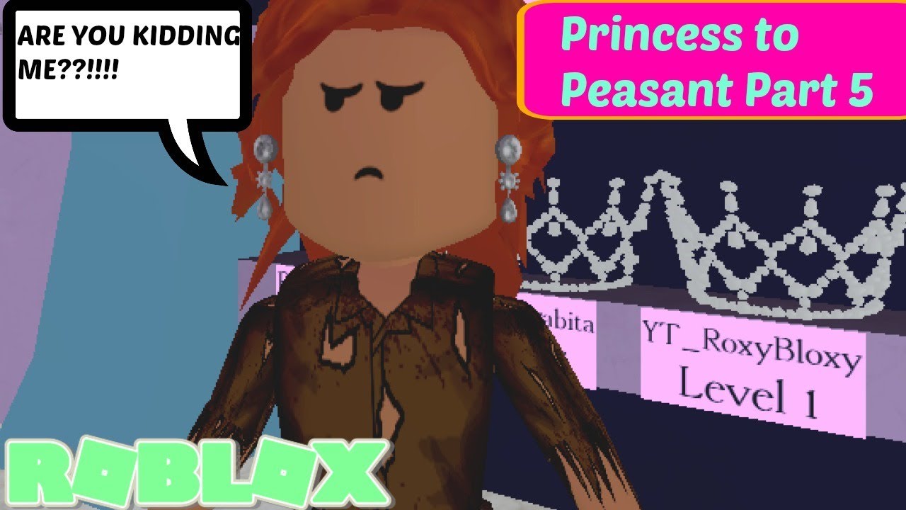 Princess To Peasant Royale High Part 5 A Roblox Story Youtube - granny s revenge a roblox bully story youtube