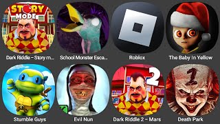 Dark Riddle - Story m...,School Monster Esca...,Roblox,The Baby In Yellow,Stumble Guys,Evill Nun...