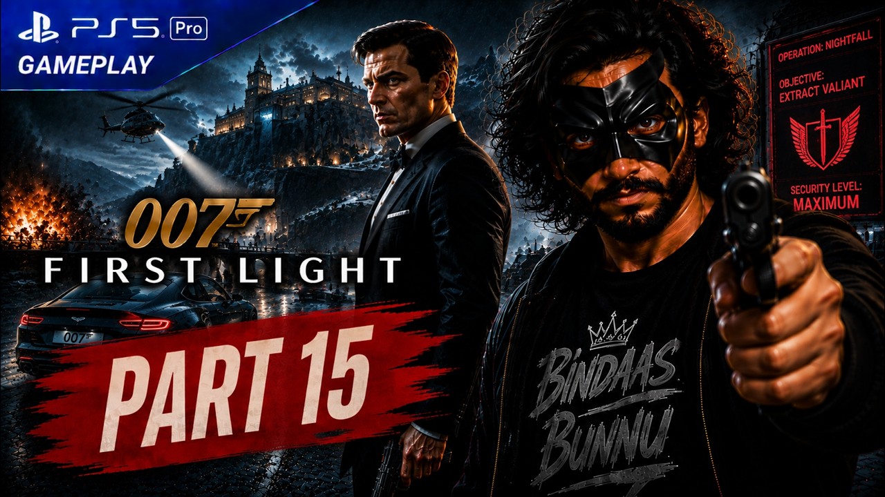 007 First Light PS5 Pro Gameplay Walkthrough Part 15 | The Final Battle ...