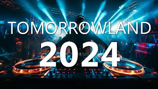 TOMORROWLAND 2024 🔥 La Mejor Música Electrónica 2023 🔥 Lo Mas Nuevo - Electronic Mix 2024