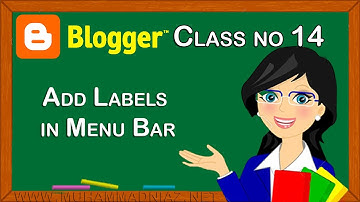 Add Labels in Menu Bar in Blogger in Urdu بلاگر Hindi ब्लॉगर