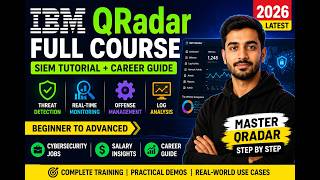 IBM QRadar Online Training Full Course 2026 🚀  SIEM Tutorial, Cybersecurity Jobs, Salary &amp; Career G