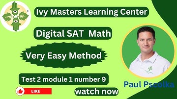 Digital SAT math Test 2 module 1 number 8 || Ivy Masters Learning Center
