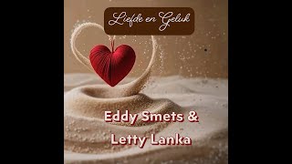 Download Lagu Eddy Smets \u0026 Letty Lanka - Liefde en Geluk (Love and Happiness) MP3