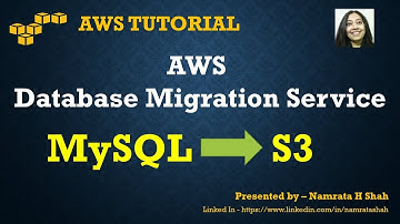 AWS Tutorial - AWS Database Migration Service (DMS) - Migrate data from MySQL to S3