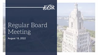 August 18, 2022, EBR School Board Regular Meeting