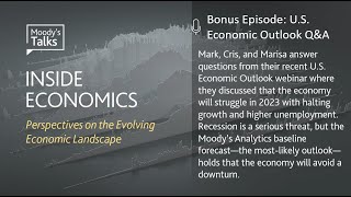 Inside Economics Podcast: Bonus - U.S. Economic Outlook Q&A