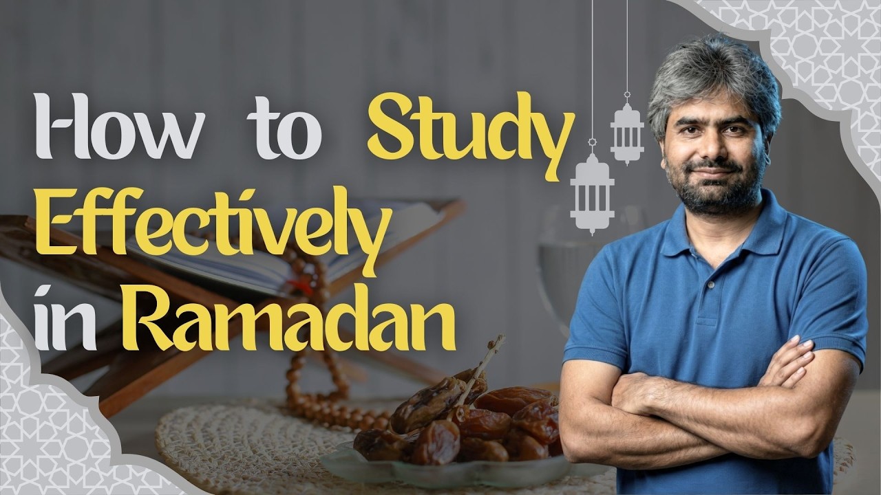 How to Study Effectively in Ramadan