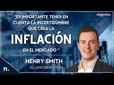 "Es importante tener en cuenta la incertidumbre que crea la inflaci&oacute;n en el mercado ", Henry Smith
