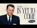 Frank Sinatra – The Best is Yet to Come (Lyric Video)