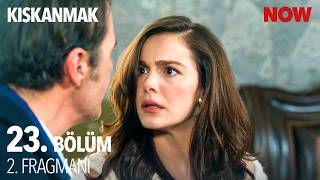 Kıskanmak 23. 2. Fragmanı