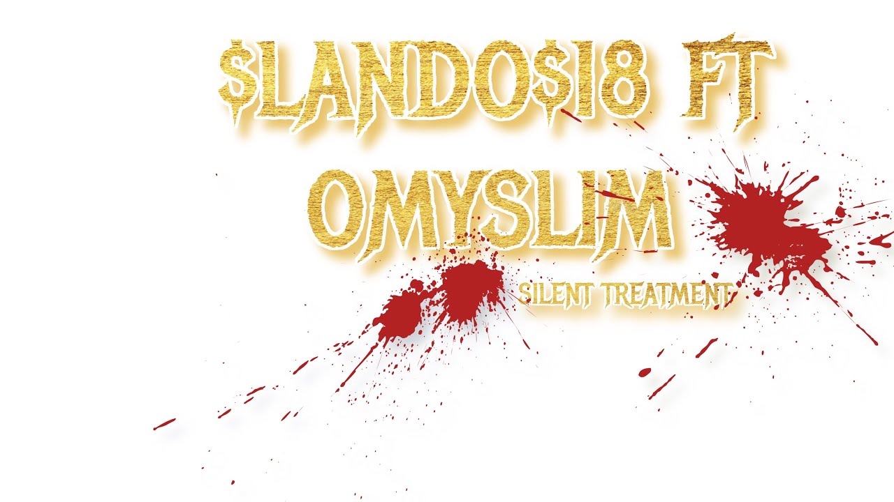 Silent Treatment Ft OmySlim (Prod. aotb)
