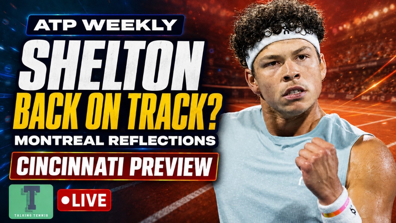 ATP Weekly: Montreal reflections | Is Shelton back on track? Cincinnati preview as Djokovic returns