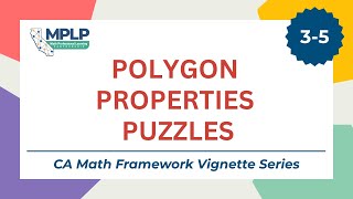 CA Math Framework Vignette Series | Polygon Properties Puzzles