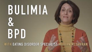 Bulimia & Borderline Personality Disorder (BPD) | Chat w/ Eating Disorder Expert