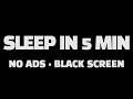 Fall Asleep in 5 Minutes | 8 Hour Deep Sleep Rain | Black Screen, No Ads
