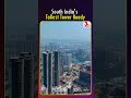 🔥South India's Tallest Tower Ready#realestate #trending #virel #hyderabadrealestate #trendingreels