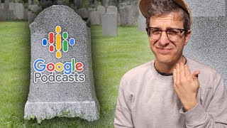 Google Shutting Down Google Podcasts