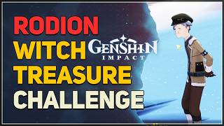 Rodion Witch Treasure Challenge Genshin Impact