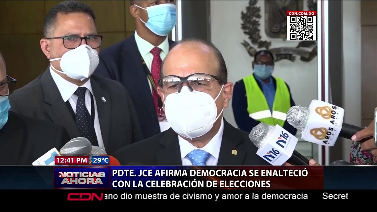Presidente JCE afirma democracia se enalteció con la celebración de ...