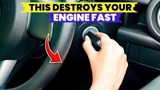 Stop Starting Your Car This Way — You’re DESTROYING It